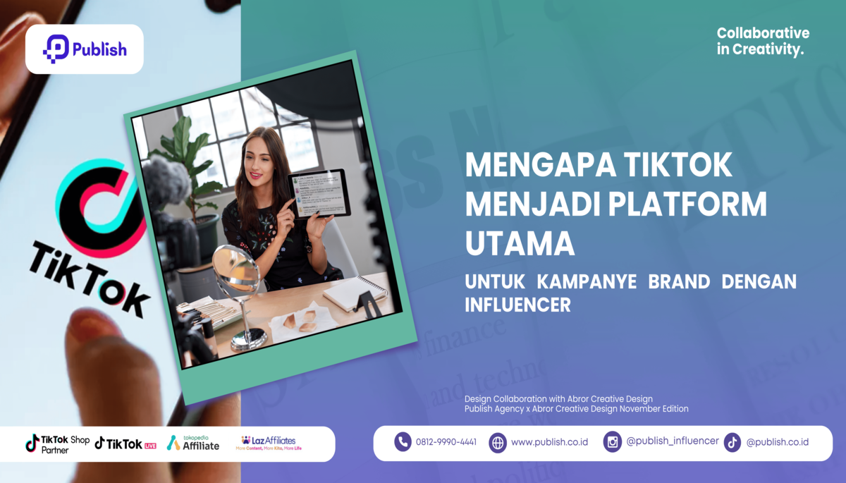 TikTok sebagai platform utama untuk kampanye brand dengan influencer